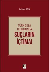 Türk Ceza Hukukunda Suçların İçtimaı