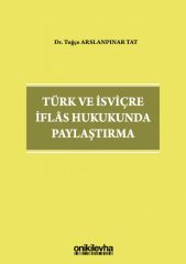 Türk ve İsviçre İflas Hukukunda Paylaştırma
