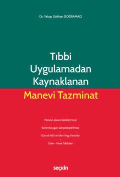 Tıbbi Uygulamadan Kaynaklanan Manevi Tazminat