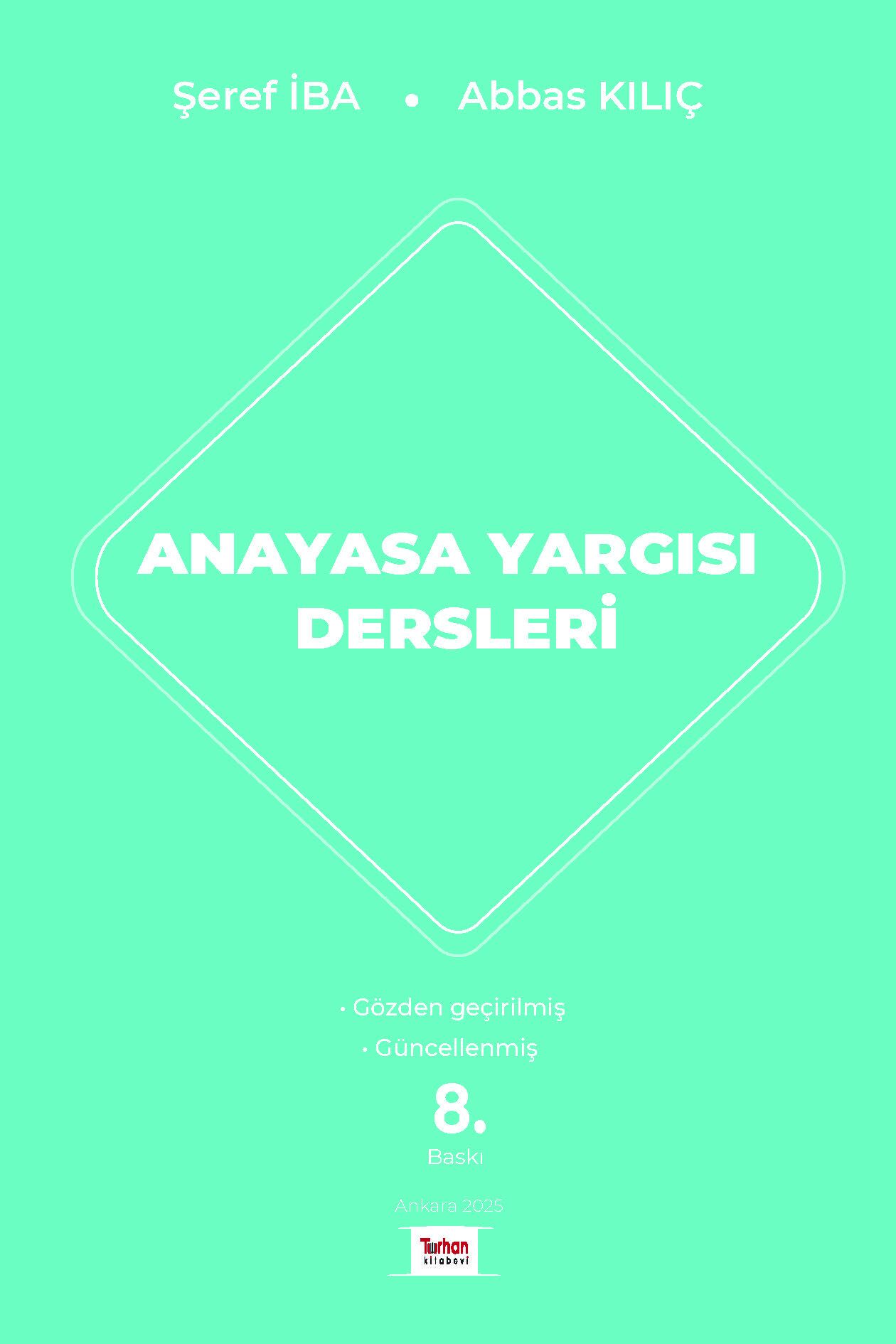 ANAYASA YARGISI DERSLERİ 8. BASKI 2025