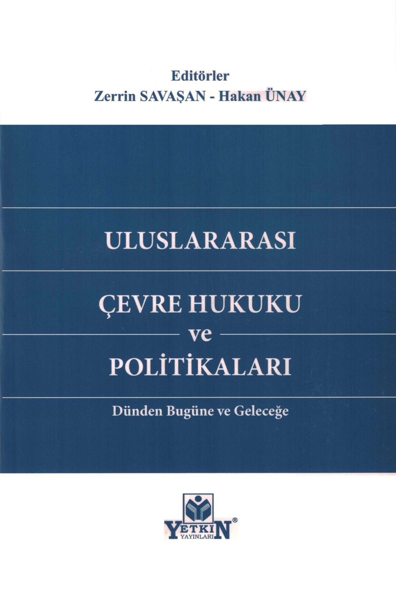 Uluslararası Çevre Hukuku ve Politikaları