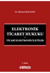 Elektronik Ticaret Hukuku: Ticari Elektronik İletiler