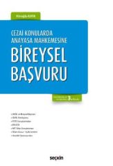 Cezai Konularda Anayasa Mahkeme’sine Bireysel Başvuru