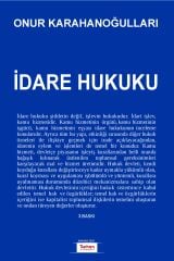 İDARE HUKUKU   3 . BASKI  ONUR KARAHANOĞULLARI