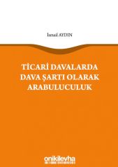 Ticari Davalarda Dava Şartı Olarak Arabuluculuk
