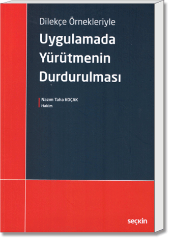 Dilekçe Örnekleriyle Uygulamada Yürütmenin Durdurulması