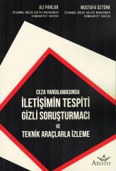 İletişimin Tespiti Gizli Soruşturmacı ve Teknik Araçlarla İzleme