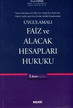 Uygulamalı Faiz ve Alacak Hesapları Hukuku