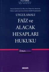 Uygulamalı Faiz ve Alacak Hesapları Hukuku