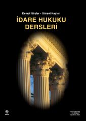 İdare Hukuku Dersleri Kemal Gözler Kemal Gözler, Gürsel Kaplan