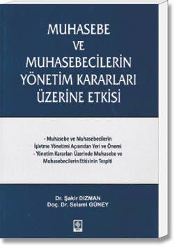 Muhasebe ve Muhasebecilerin Yönetim Kararları Üzerine Etkisi