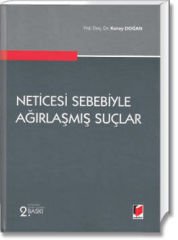 Neticesi Sebebiyle Ağırlaşmış Suçlar