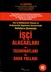 İşçi Alacakları ve Tazminatları ile Dava Yolları
