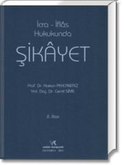 İcra - İflâs Hukukunda Şikâyet
