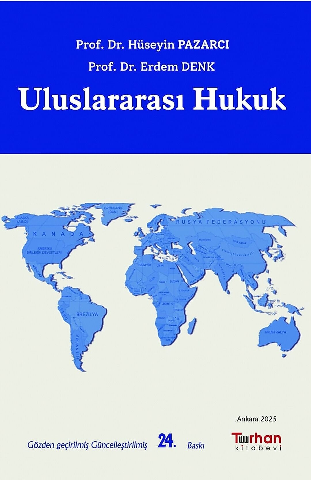 ULUSLARARASI HUKUK  24. Baskı 2025 HÜSEYİN PAZARCI