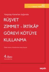 Rüşvet - Zimmet - İrtikâp - Görevi Kötüye Kullanma