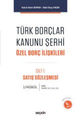 Türk Borçlar Kanunu Şerhi Özel Borç İlişkileri C:I Satış Sözleşmesi