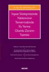 İnşaat Sözleşmesinde Yüklenicinin Temerrüdünde İfa Yerine Olumlu Zararın Tazmini