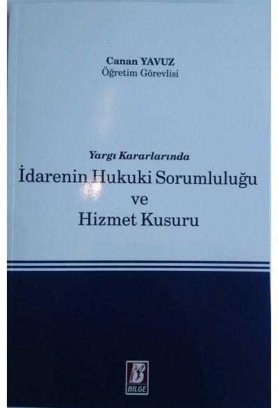 İdarenin Hukuki Sorumluluğu ve Hizmet Kusuru