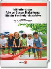 Milletlerarası Aile ve Çocuk Hukukuna İlişkin Seçilmiş Makaleler