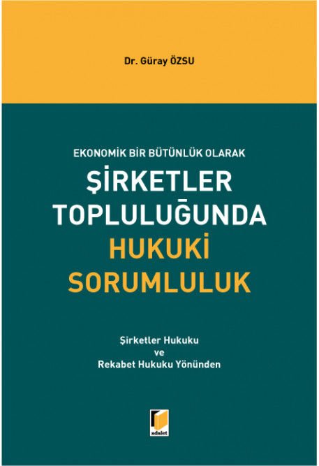 Şirketler Topluluğunda Hukuki Sorumluluk