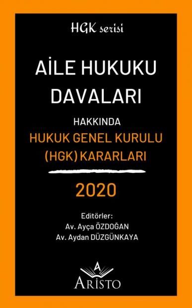 Aile Hukuku Davaları Hakkında Hukuk Genel Kurulu Kararları