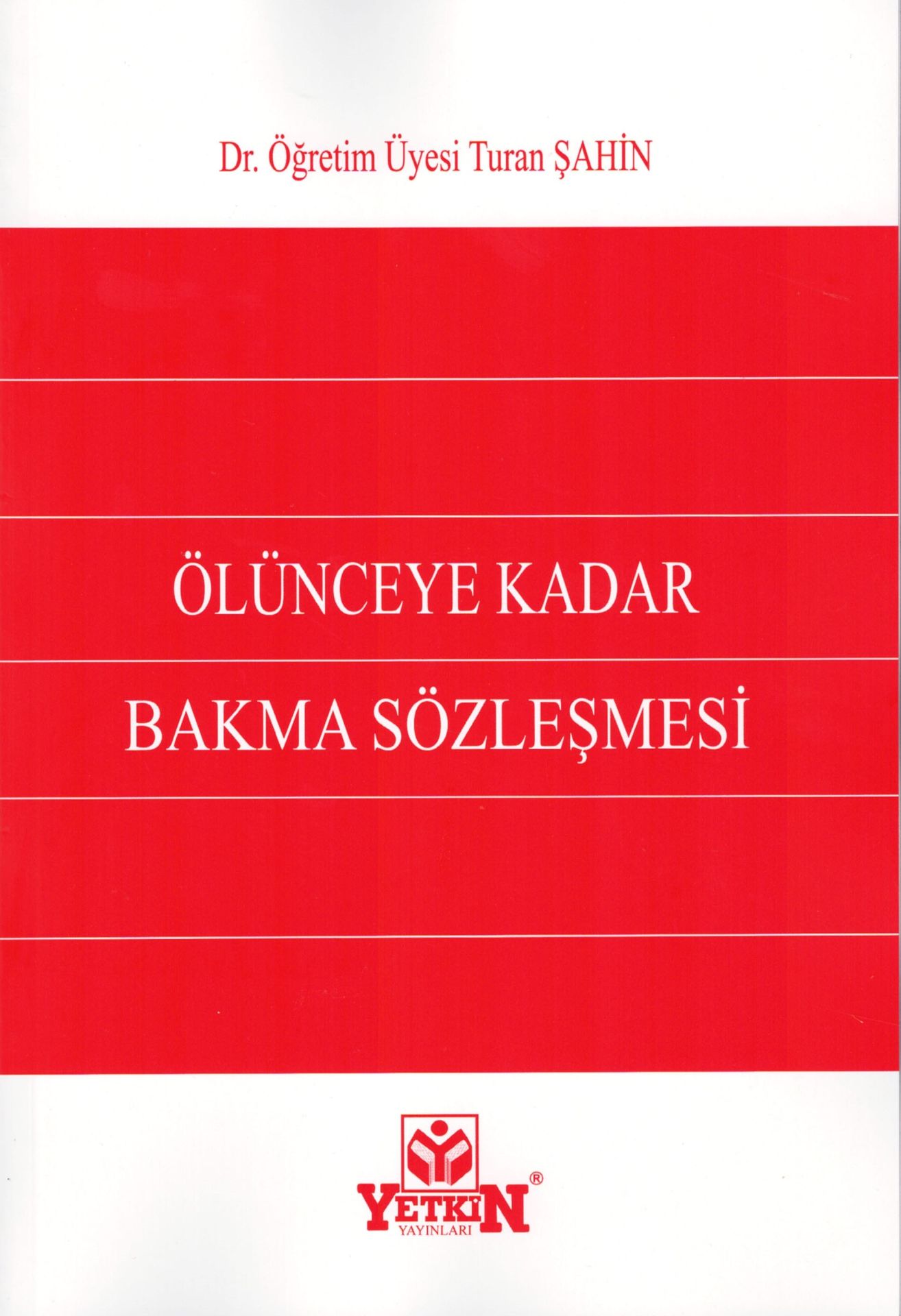 Ölünceye Kadar Bakma Sözleşmesi