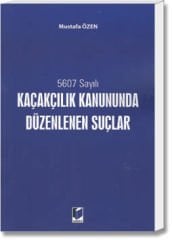 5607 Sayılı Kaçakçılık Kanununda Düzenlenen Suçlar