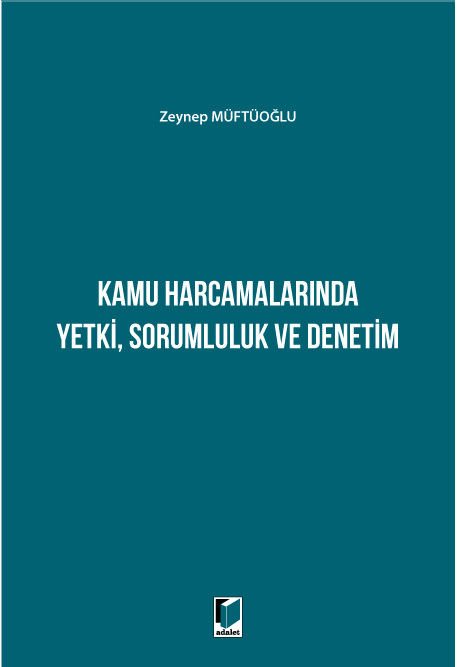 Kamu Harcamalarında Yetki, Sorumluluk ve Denetim