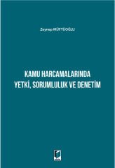 Kamu Harcamalarında Yetki, Sorumluluk ve Denetim
