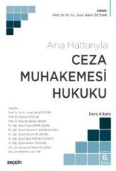 Ana Hatlarıyla Ceza Muhakemesi Hukuku