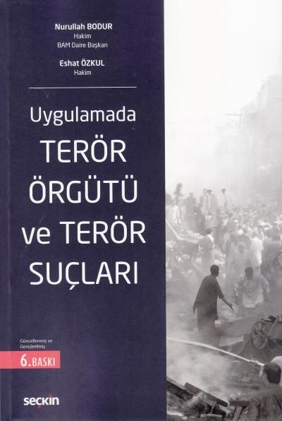 Uygulamada Terör Örgütü ve Terör Suçları