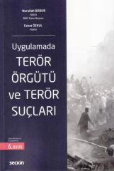 Uygulamada Terör Örgütü ve Terör Suçları