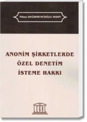Anonim Şirketlerde Özel Denetim İsteme Hakkı