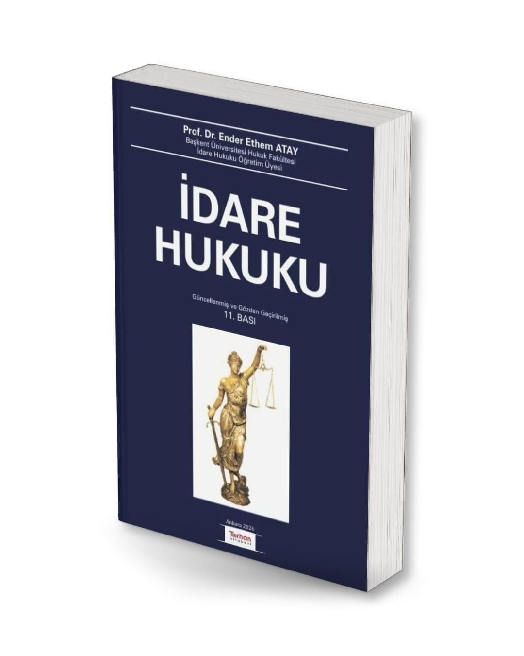 İDARE HUKUKU 11.BASKI 2026   BU ÜRÜN ÖN SİPARİŞ  19.10.2026 TARİHİNDE SEVK EDİLECEKTİR
