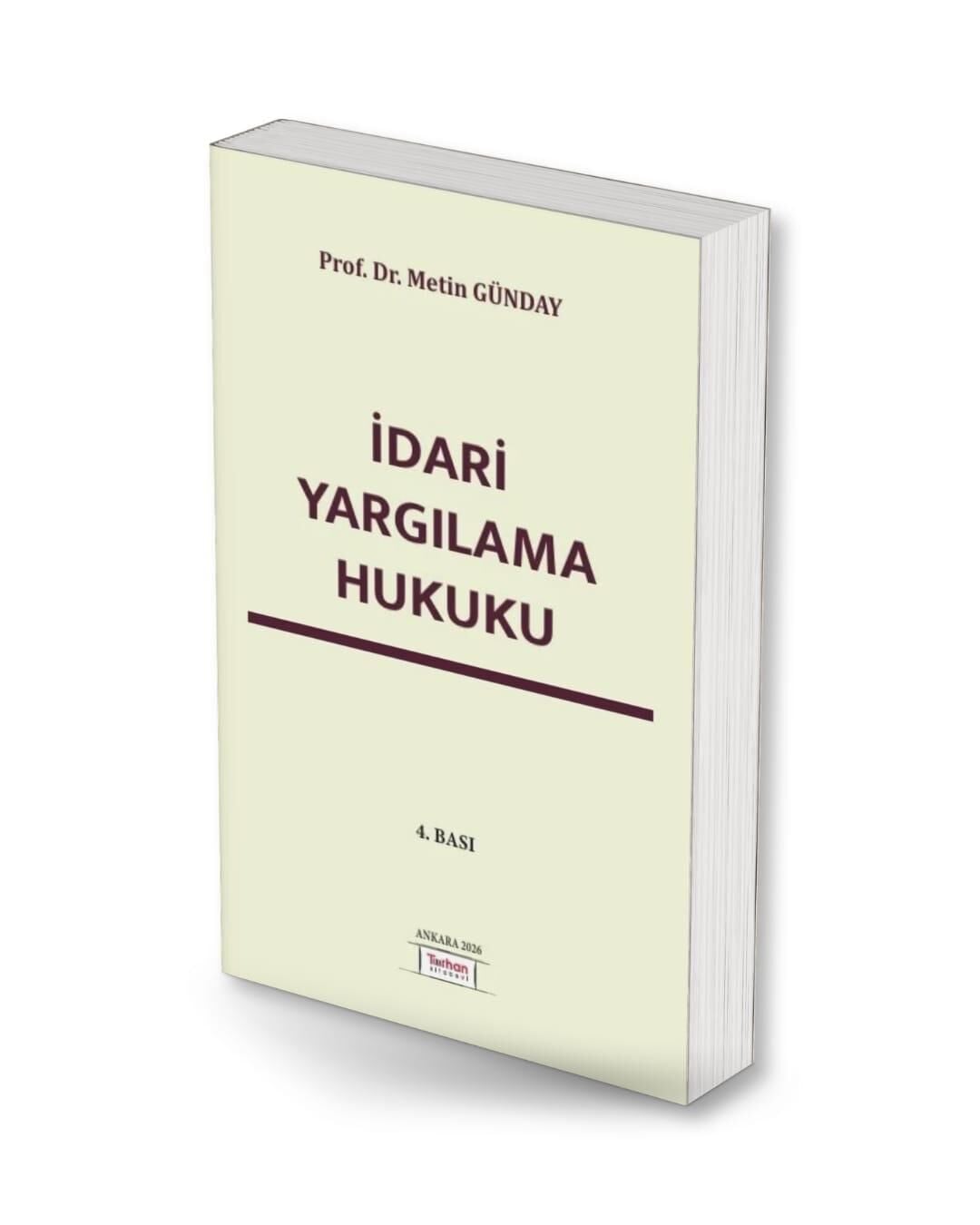 İDARİ YARGILAMA HUKUKU 4 . BASKI 2026  BU ÜRÜN ÖN SİPARİŞTİR  19.10.2026 TARİHİNDE SEVK EDİLECEKTİR