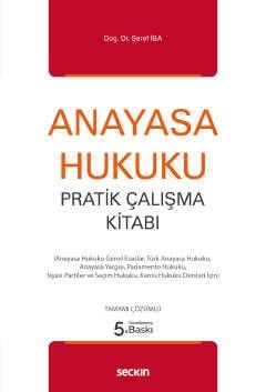 Anayasa Hukuku Pratik Çalışma Kitabı