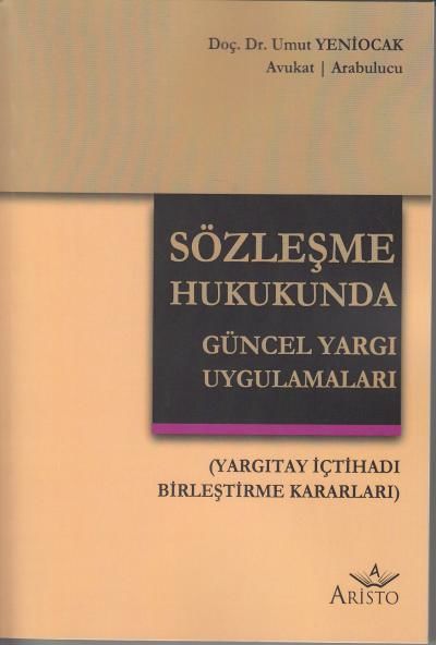 Sözleşme Hukukunda Güncel Yargı Uygulamaları
