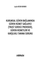 Kurumsal Güven Bağlamında Güven Hizmet Sağlayıcı (Trust Service Provider),Güven Hizmetleri ve Karşılıklı Tanıma Sorunu