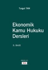 EKONOMİK KAMU HUKUKU DERSLERİ 3.BASKI