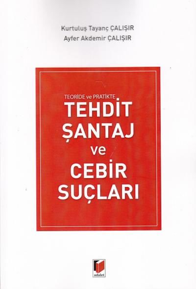 Tehdit Şantaj ve Cebir Suçları