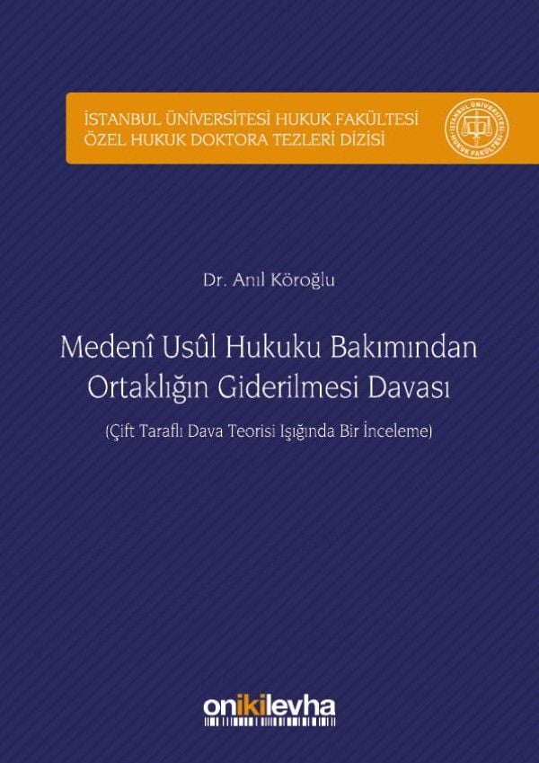 Medeni Usul Hukuku Bakımından Ortaklığın Giderilmesi Davası