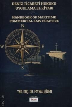 Deniz Ticareti Hukuku Uygulama El Kitabı