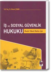 İş ve Sosyal Güvenlik Hukuku(Meslek Yüksek Okulları İçin)