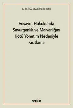 Vesayet Hukukunda Savurganlık ve Malvarlığını Kötü Yönetim Nedeniyle Kısıtlama