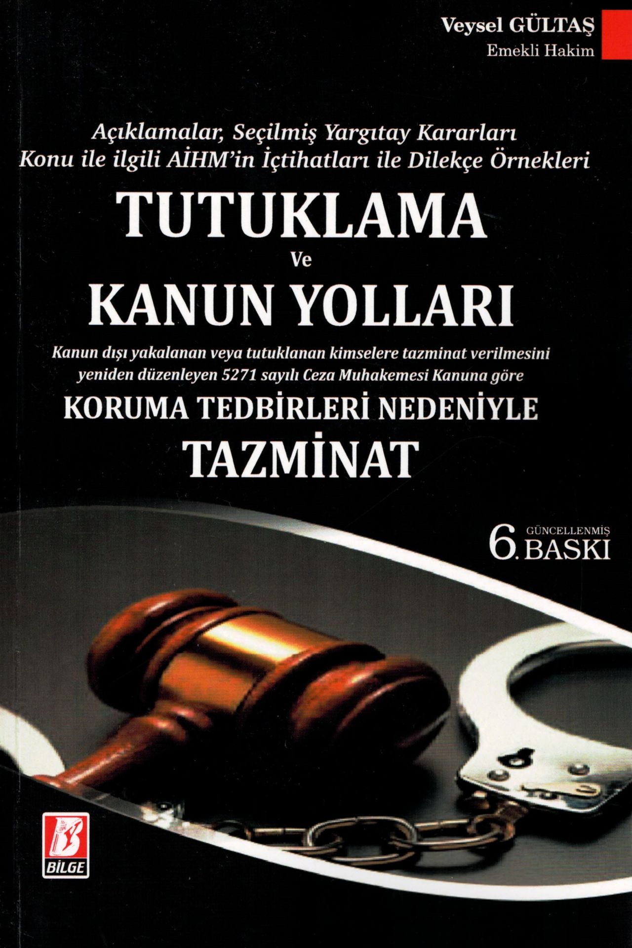Tutuklama ve Kanun Yolları