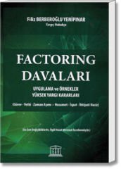 Factoring Davaları (Uygulama ve Örnekler Yüksek Yargı Kararları)