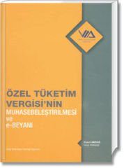 Özel Tüketim Vergisi'nin Muhasebeleştirilmesi ve E-Beyanı