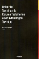 Haksız Fiil Tazminatı İle Koruma Tedbirlerine Aykırılıktan Doğan Tazminat