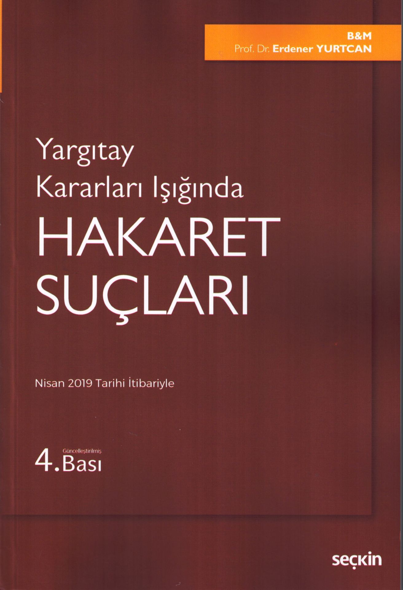 Yargıtay Kararları Işığında Hakaret Suçları